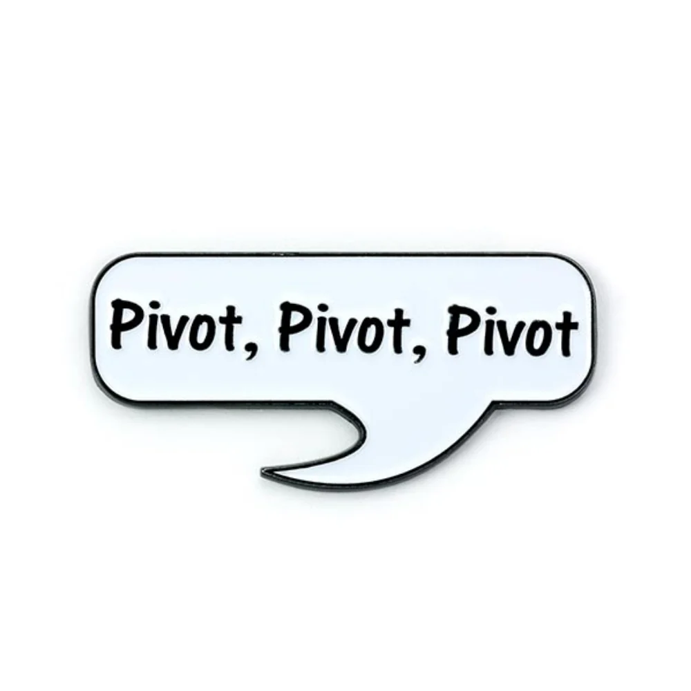 Pivot, pivot Pin Badge - Friends