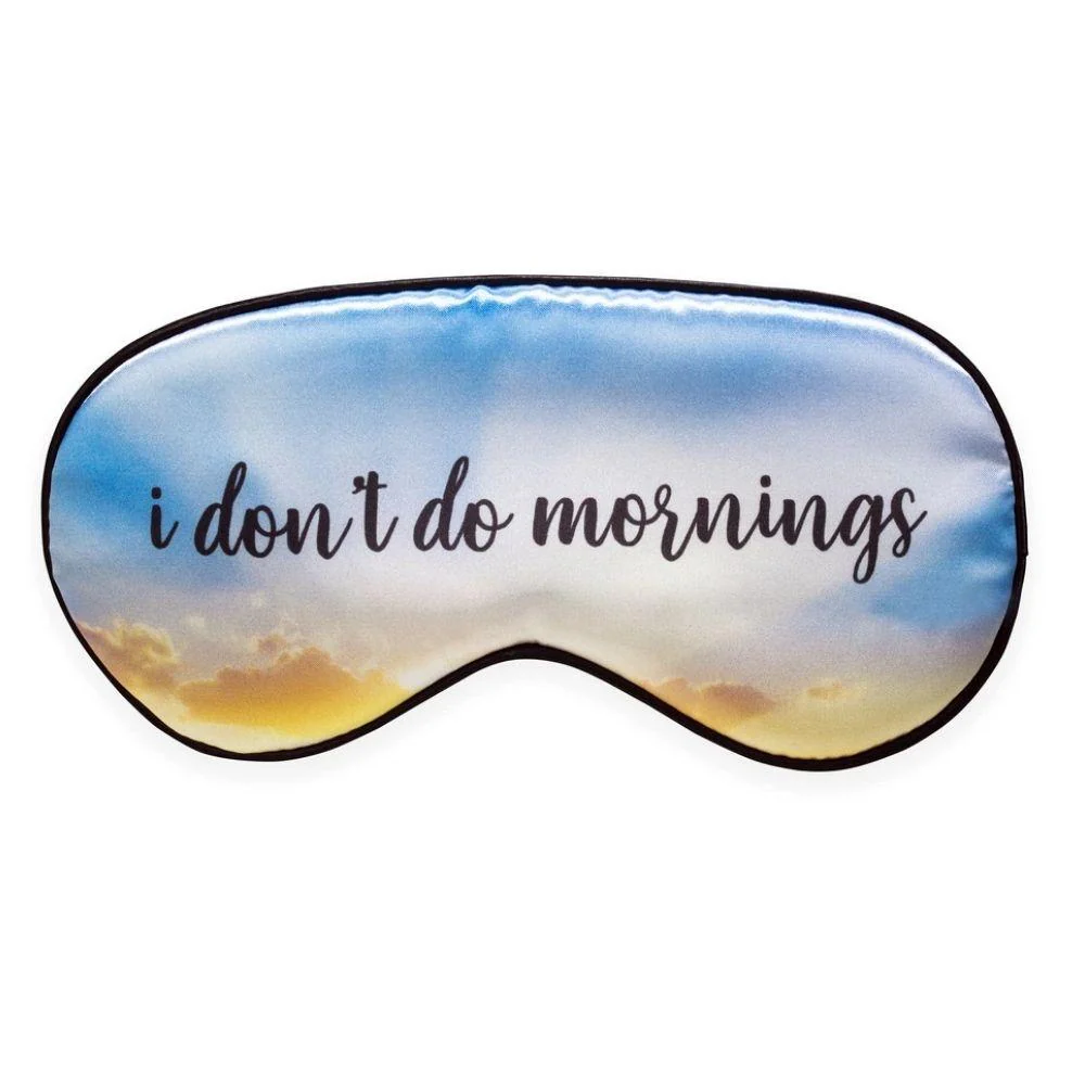 ULTRASOFT SLEEPMASK-IDONTDOMORNINGS